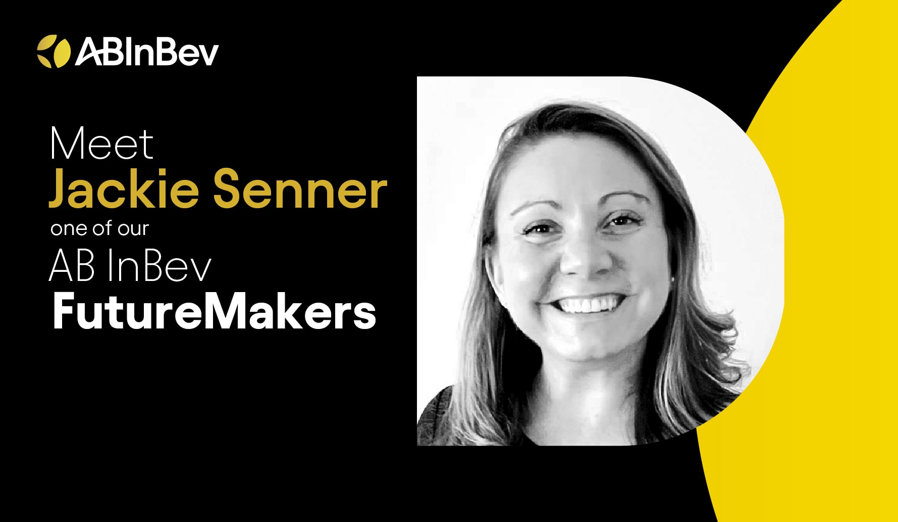 Meet AB InBev FutureMaker Jackie Senner: “A future with more cheers is one that everyone can celebrate and everyone can share.”